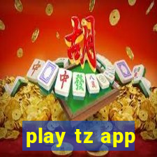 play tz app